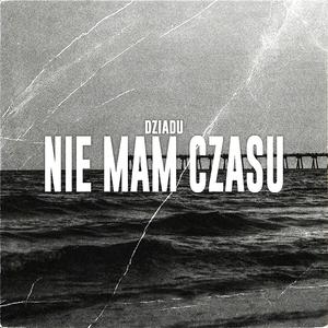 NIE MAM CZASU (Explicit)