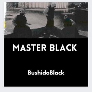 Master Black (Explicit)