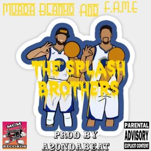 The Splash Brothers (feat. F.A.M.E) (Explicit)