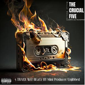 The Crucial Five (Explicit)