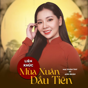 Liên Khúc Mùa Xuân Đầu Tiên