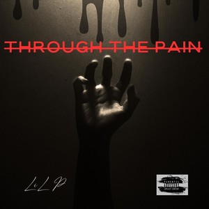 Through The Pain (Explicit)