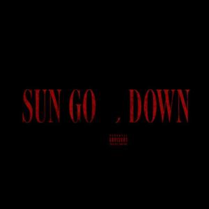 Sun Go Down (Explicit)