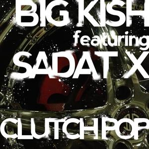 Clutch Pop (feat. Sadat X) [Explicit]