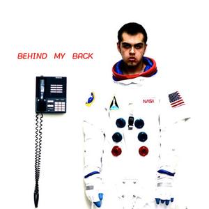 Behind My Back (Explicit)