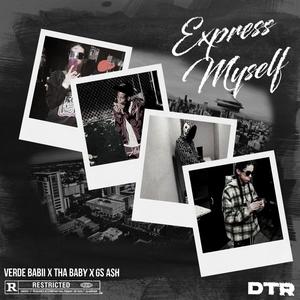 Express Myself (feat. Tha Baby) [Explicit]