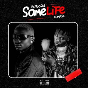 Same Life (Explicit)