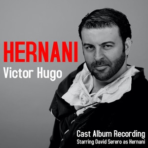 Hernani - Act III: Don Ruy Gomez, Josepha, Dona Sol, Hernani, Don Carlos