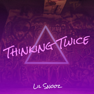 Thinking Twice (Explicit)
