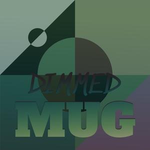 Dimmed Mug
