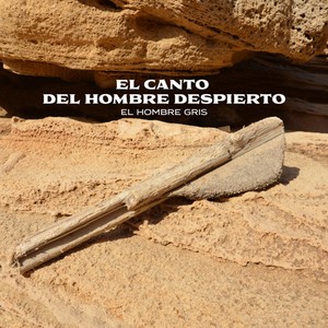 El Canto del Hombre Despierto