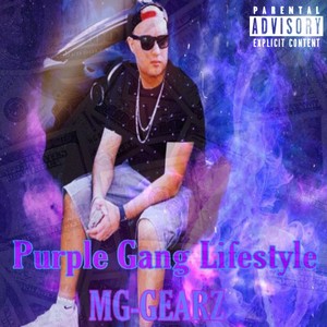 Purple Gang Lifestyle (Explicit)