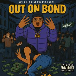 Out on bond (Explicit)