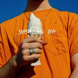 Speak To Me (Explicit)