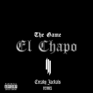 El Chapo (Creaky Jackals Remix)