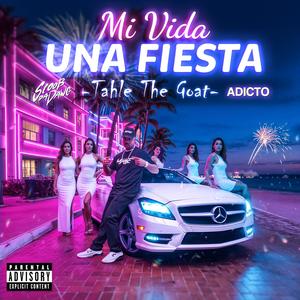 Mi Vida Una Fiesta (feat. Scoob Da Dawg & Adicto RD)