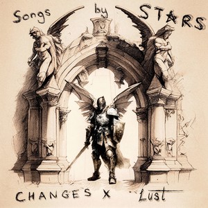 Changes & Lust (Explicit)