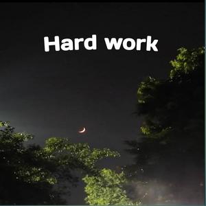 Hard work (feat. Unflexible RSA)