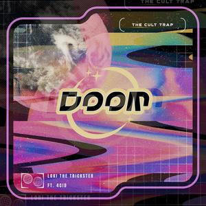 DOOM(feat. Loki The Trickster & 4CID) (Explicit)