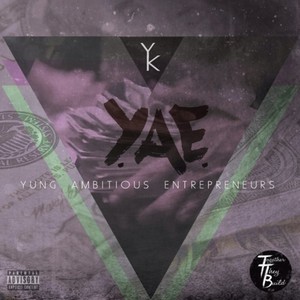 Y.A.E (Yung Ambitious Entrepreneurs)