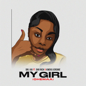 My Girl (Ohemaa) (Explicit)