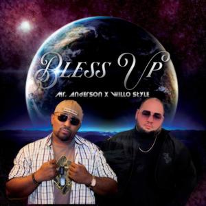 Bless Up (feat. Willo Style)