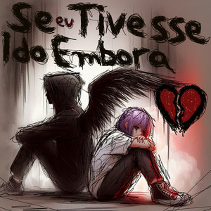 Se Eu Tivesse Ido Embora (Explicit)