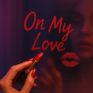 On My Love