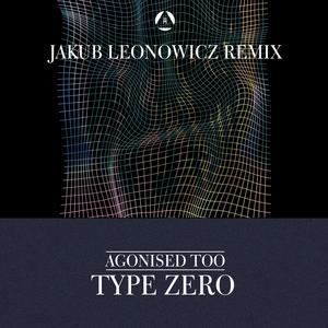 Type Zero (Leonowicz Remix)