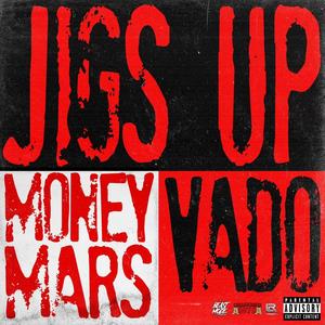 Jig's Up (feat. Vado) (Radio Edit)