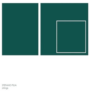 Stefano Pilia - String 3
