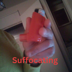 Suffocating (Explicit)