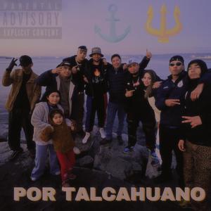 Por Talcahuano (feat. Camily, Punto R, Fuego de la calle & Jeano Zumba)