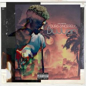 Yours Sincerely, DuJuan (Explicit)