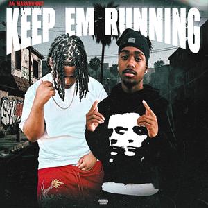 Keep Em Running (feat. A4Hunnit) (Explicit)