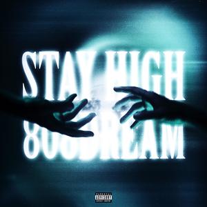 Stay High (Explicit)