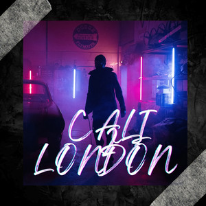 Cali 2 London (Explicit)