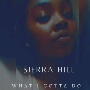 What I Gotta Do (Explicit)
