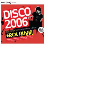 Mixmag Presents Erol Alkan: Disco 2006