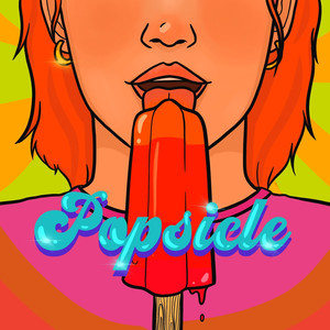 Popsicle (Explicit)