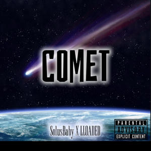 Comet (feat. LLOADED) (Explicit)