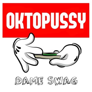 Dame Swag (Explicit)