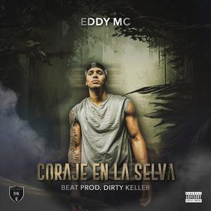 Coraje en la selva (feat. Dirty Keller) [Explicit]