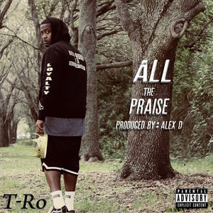 All the Praise (Explicit)