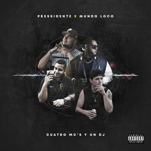 Cuatro MC's y Un DJ (feat. Mundo Loco Crew) (Explicit)