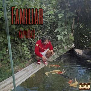 Familiar (Explicit)