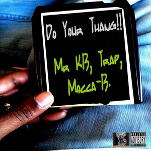 Do Your Thang(with Trap & Mocca B) (single|Explicit)