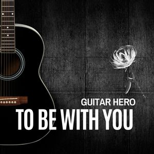 To Be With You (Ringtone Tribute to Mr. Big)