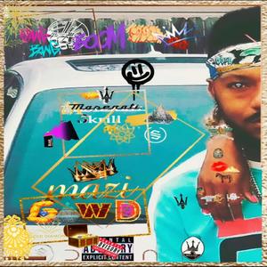 Maserati Skrill - Mazi Gawd (Explicit)
