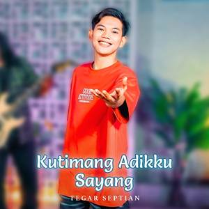 Kutimang Adikku Sayang